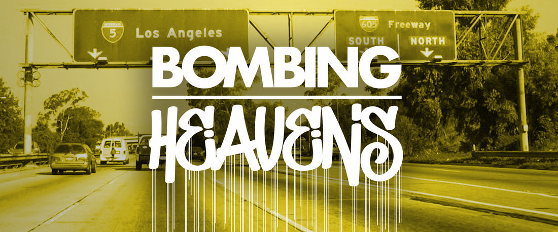 Bombing Heavens:<br> An LA Graffiti Tradition