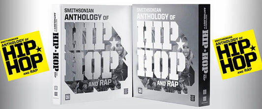 Smithsonian’s Hip-Hop and Rap Anthology 